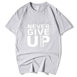 Never Give Up T-Shirt