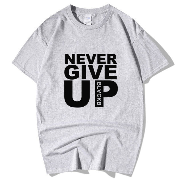 Never Give Up T-Shirt