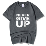 Never Give Up T-Shirt