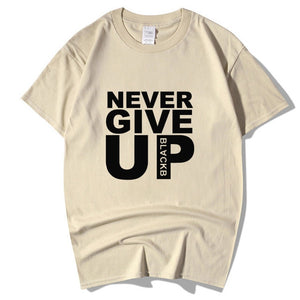 Never Give Up T-Shirt