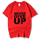 Never Give Up T-Shirt